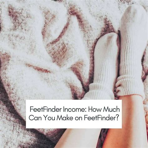 feetfinder average income|FeetFinder Income: How Much Creators Are Making。